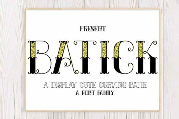 Batick: A Cute and Sophisticated Decorative Font