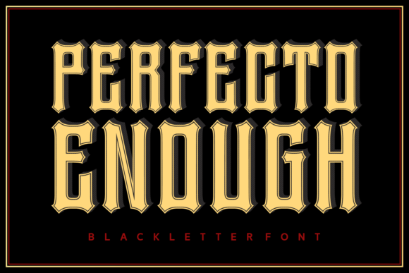 Perfecto Enough: Elevating Design with Vintage Blackletter Typography