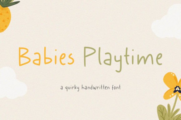 Why Babies Playtime Is the Handwritten Font Your Designs Have Been Missing