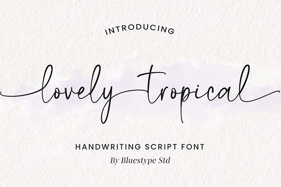 Why Lovely Tropical Is the Handwritten Font Your Designs Have Been Missing
